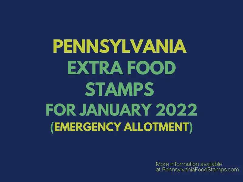"Extra SNAP for Pennsylvania - January 2022"