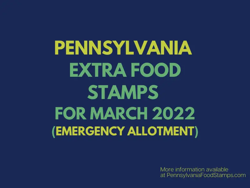 "Extra SNAP for Pennsylvania - March 2022"