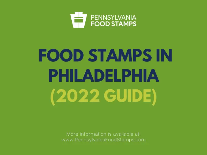 Food Stamps in Philadelphia Guide for 2022