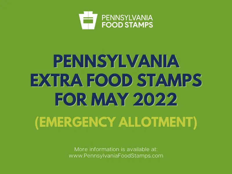 Pennsylvania Extra Food stamps for May 2022