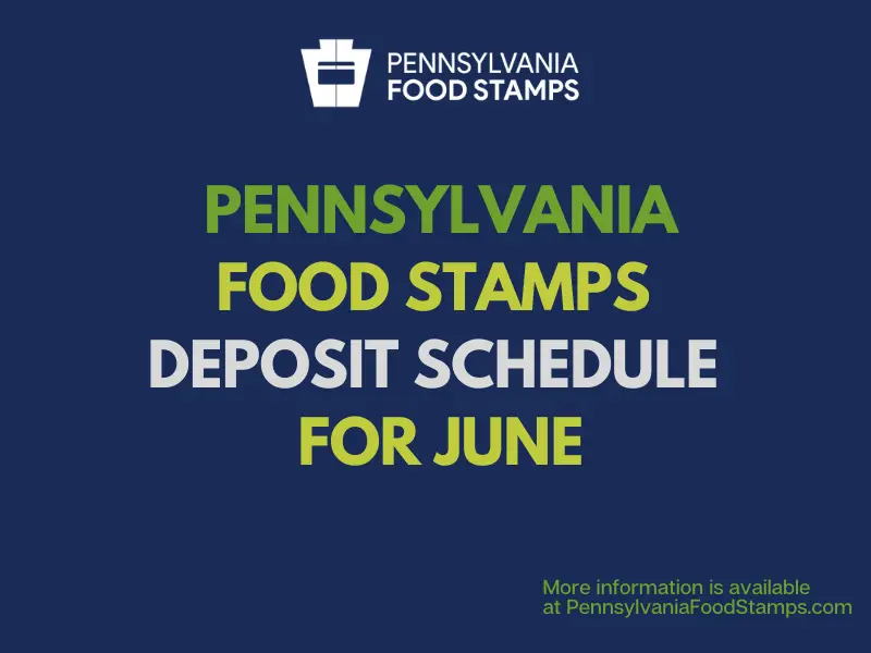 "Pennsylvania SNAP EBT Deposit Schedule for June"