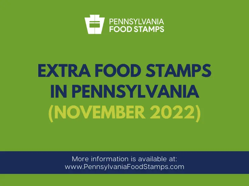 Extra Food Stamps Pennsylvania - November 2022