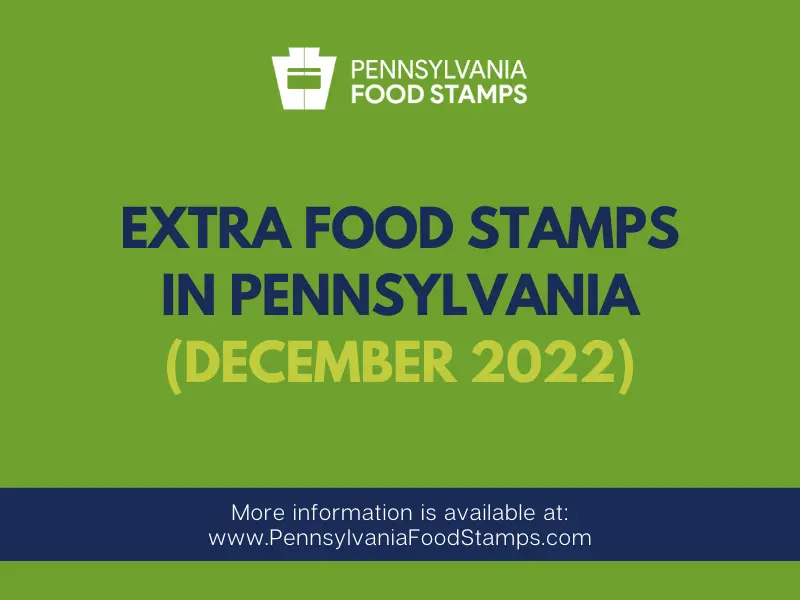 Extra Food Stamps in Pennsylvania - December 2022