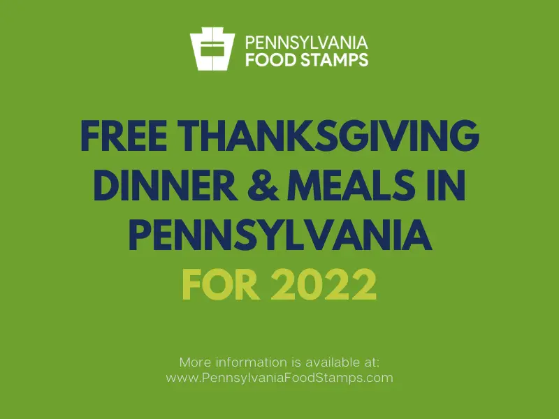 Free Thanksgiving Dinner in Pennsylvania (2022) Pennsylvania Food Stamps