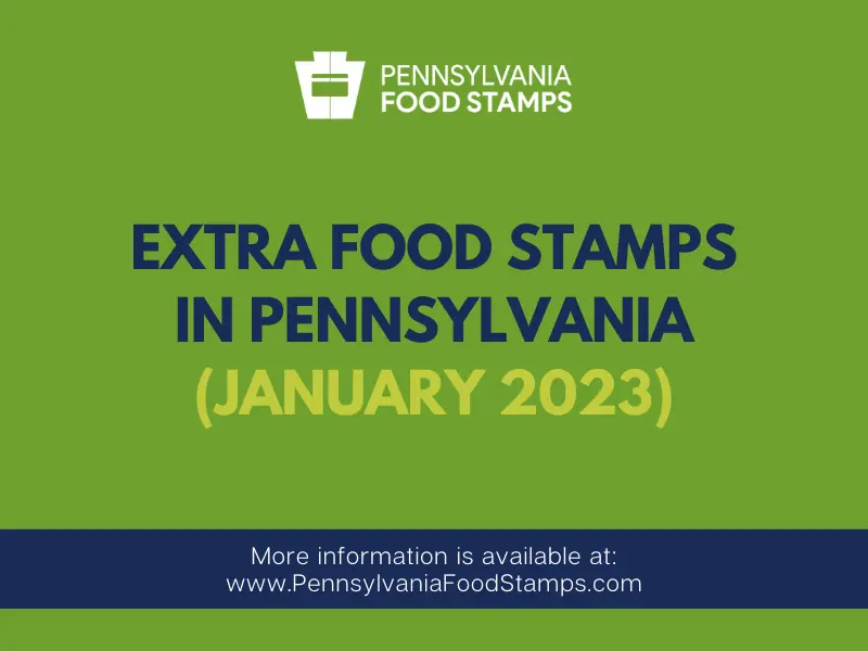 Extra Food Stamps in Pennsylvania - January 2023